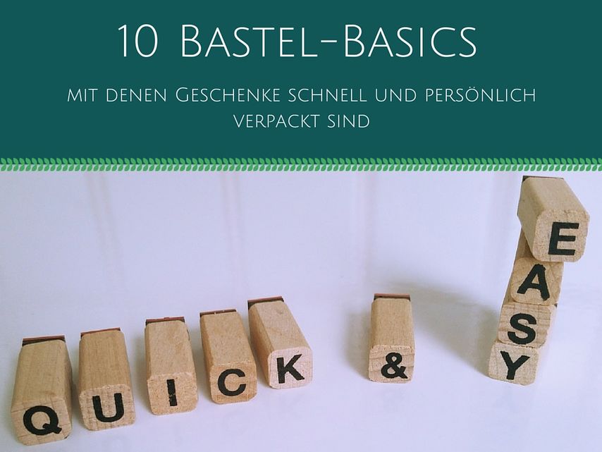 10 Bastel-Basics, mit denen ihr Geschenke schnell und individuell verpacken könnt