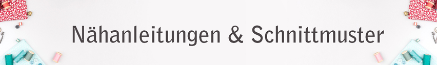 Nähnanleitungen Schnittmuster