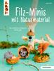 Buch "Filz-Minis mit Naturmaterial (kreativ.kompakt)"