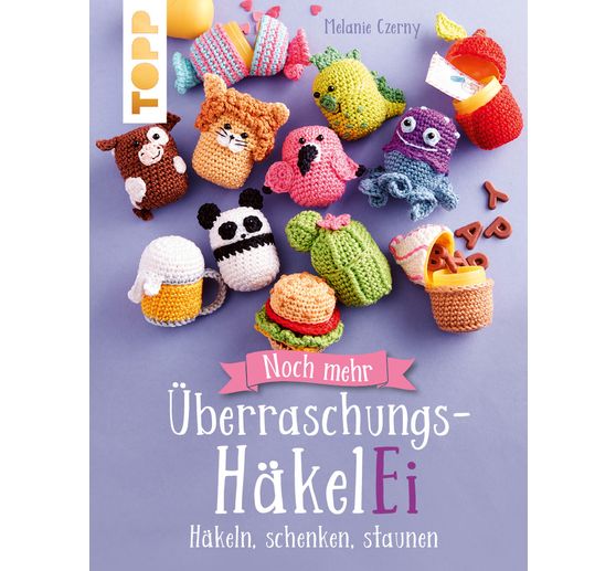 Buch "Noch mehr Überraschungs-HäkelEi (kreativ.kompakt.)"