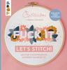 Buch "Fuck it! Let's stitch!"