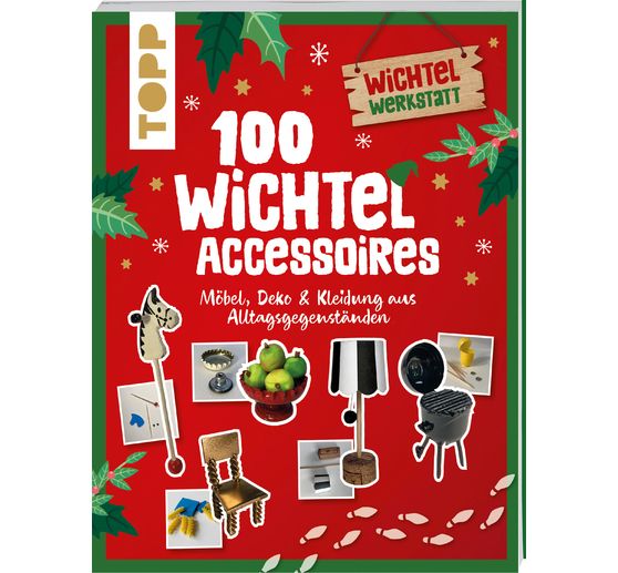 Buch "100 Wichtel-Accessoires"