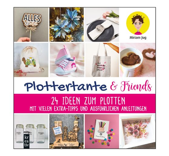 Buch "Plottertante & Friends: 24 Ideen zum Plotten"