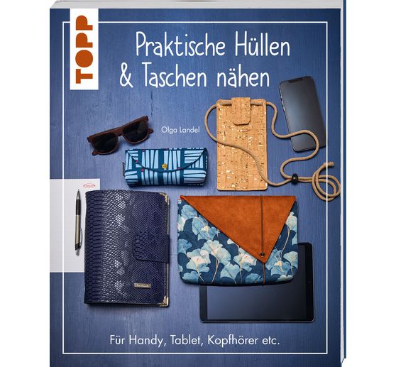 Buch "Praktische Hüllen und Taschen nähen"