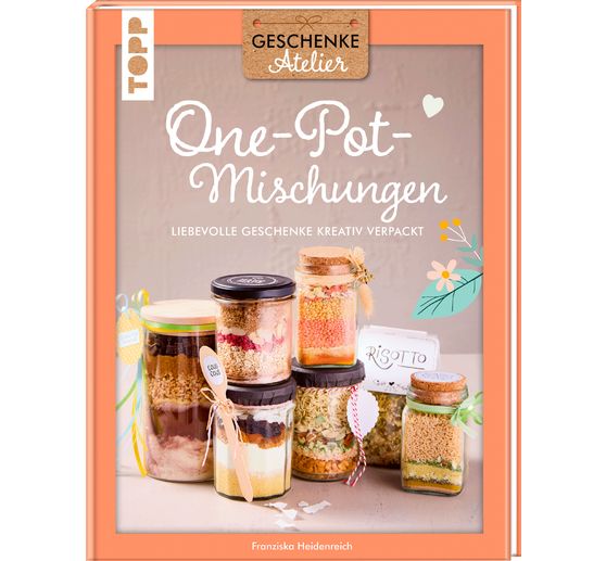 Buch "Geschenkeatelier. One-Pot-Mischungen"