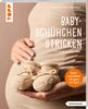 Buch "Baby-Sch&uuml;hchen stricken"