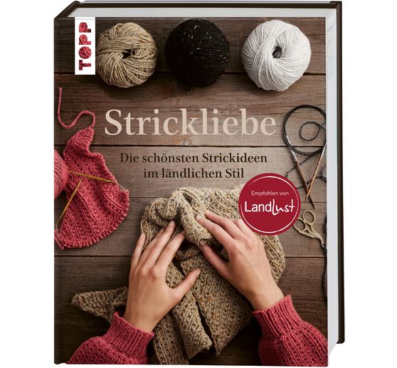 Buch "Strickliebe -Empfohlen von Landlust"