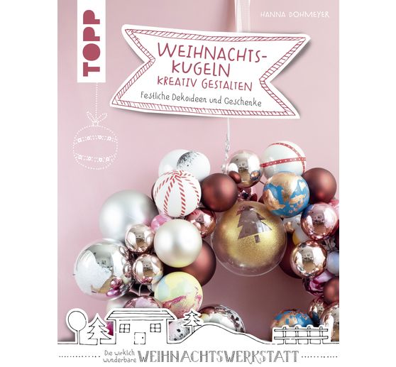 Buch "Weihnachtskugeln kreativ gestalten"