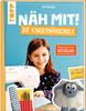Buch "Näh mit! Die Kindernähschule"
