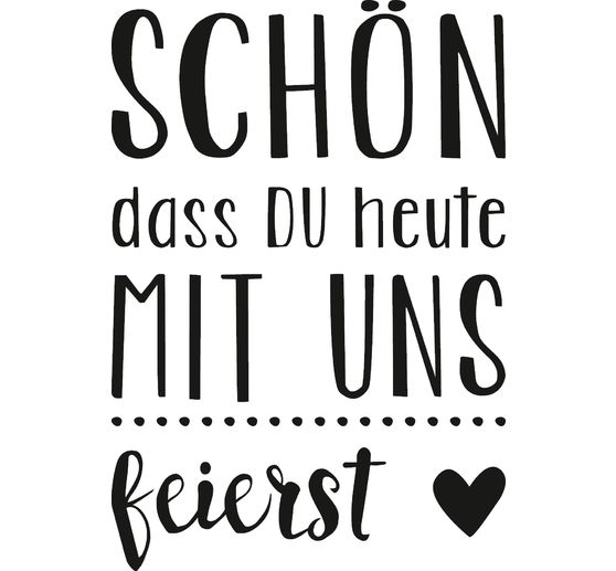 Holzstempel "Schön, dass du heute mit uns feierst"