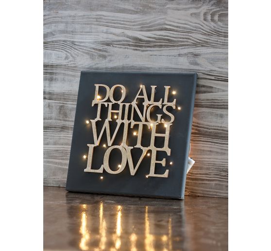 Holzschrift "Do all things with love"